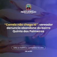 “Correio não chega lá”: vereador denuncia abandono do bairro Quinta das Palmeiras