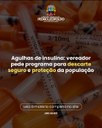 Agulhas de insulina: vereador pede programa para descarte seguro e proteção da população