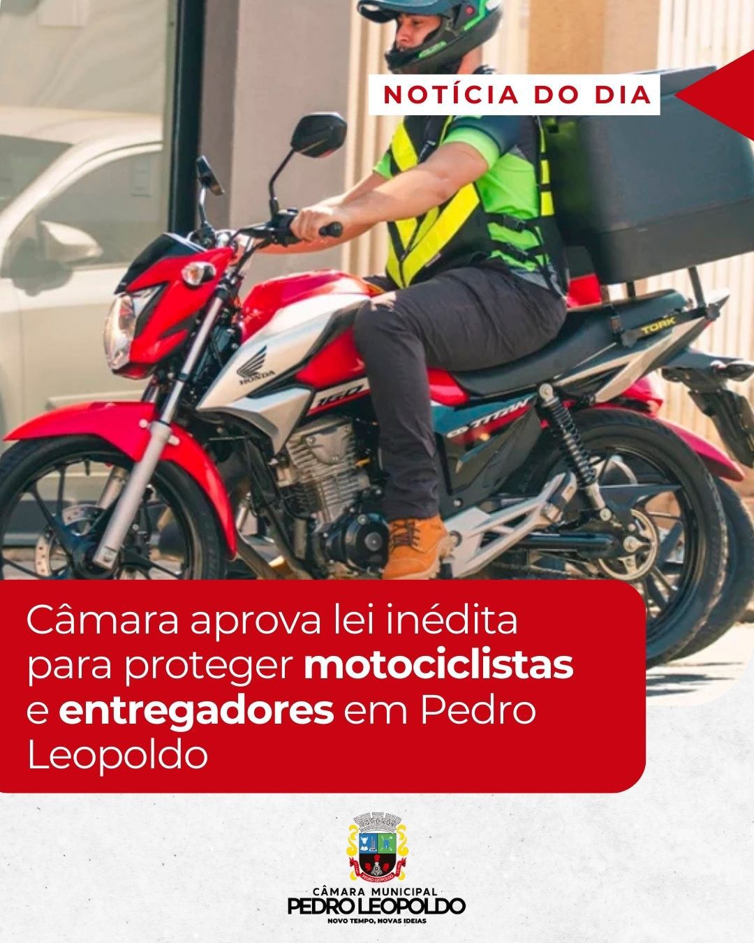 Câmara aprova lei inédita para proteger motociclistas e entregadores em Pedro Leopoldo