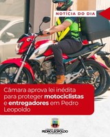 Câmara aprova lei inédita para proteger motociclistas e entregadores em Pedro Leopoldo