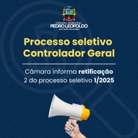 Câmara Municipal de Pedro Leopoldo comunica prorrogação do prazo para inscrições no processo seletivo para Controlador Geral