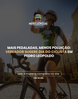 Mais pedaladas, menos poluição: vereador sugere Dia do Ciclista em Pedro Leopoldo
