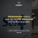 Parlamentar indica criação de PSF itinerante em Pedro Leopoldo