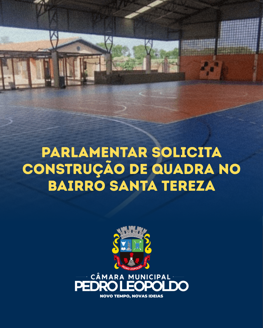 Parlamentar solicita construção de quadra no bairro Santa Tereza