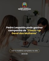 Pedro Leopoldo pode ganhar campanha de "Check-up Geral das Mulheres"