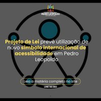Projeto de Lei prevê utilização de novo símbolo internacional de acessibilidade em Pedro Leopoldo