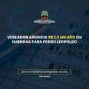 Vereador anuncia R$ 1,3 milhão em emendas para Pedro Leopoldo Vereador anuncia R$ 1,3 milhão em emendas para Pedro Leopoldo