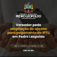 Vereador pede ampliação de opções para pagamento do IPTU em Pedro Leopoldo