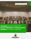 Vereador propõe criação de Museu Histórico e Conservatório Musical em Pedro Leopoldo