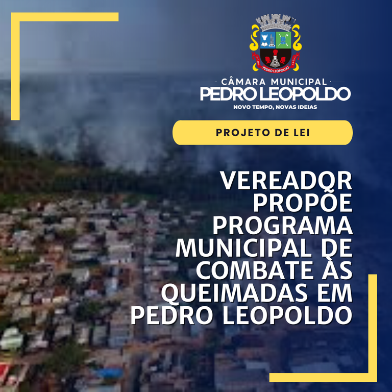 Vereador propõe programa municipal de combate às queimadas em Pedro Leopoldo