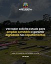 Vereador solicita estudo para ampliar cemitério e garantir dignidade nos sepultamentos
