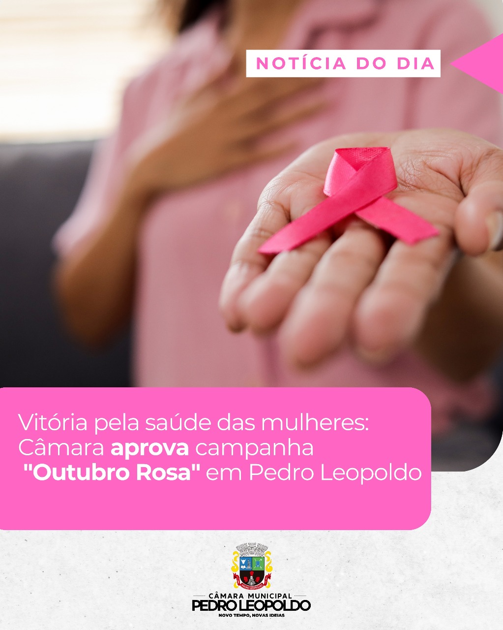 Vitória pela saúde das mulheres: Câmara aprova campanha "Outubro Rosa" em Pedro Leopoldo